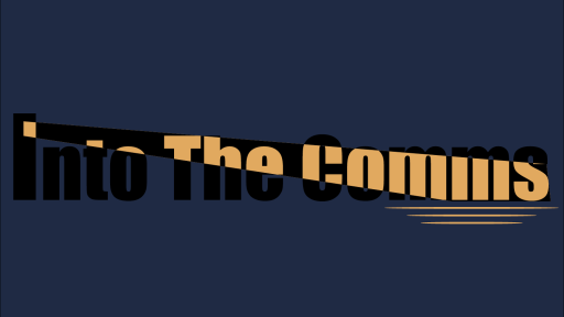 Into The Comms